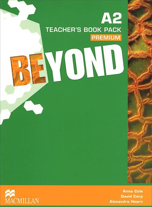 

Beyond Level A2. Teacher`s Book Premium Pack