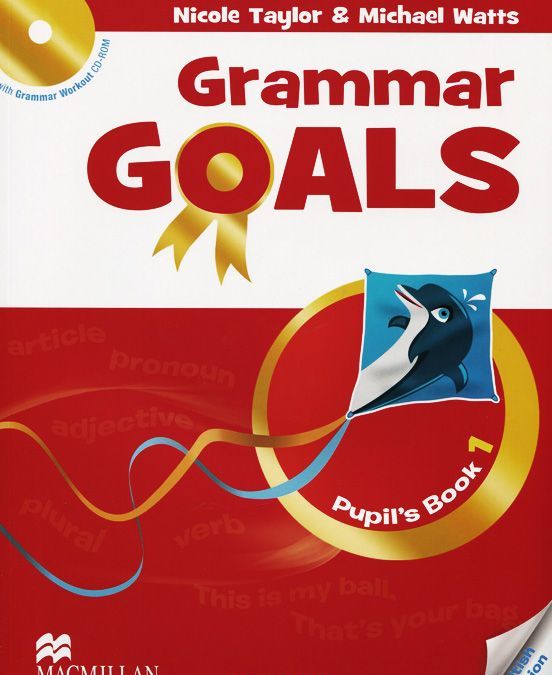 

Grammar Goals Level 1 Pupil`s Book Pack