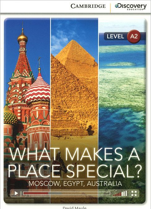 

What Makes Place Special Moscow. Egypt. Australia + Online Access