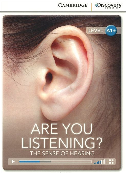 

Are You Listening The Sense of Hearing: Level A1+