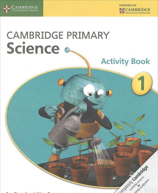 

Cambridge Primary Science. Activity Book Stage 1