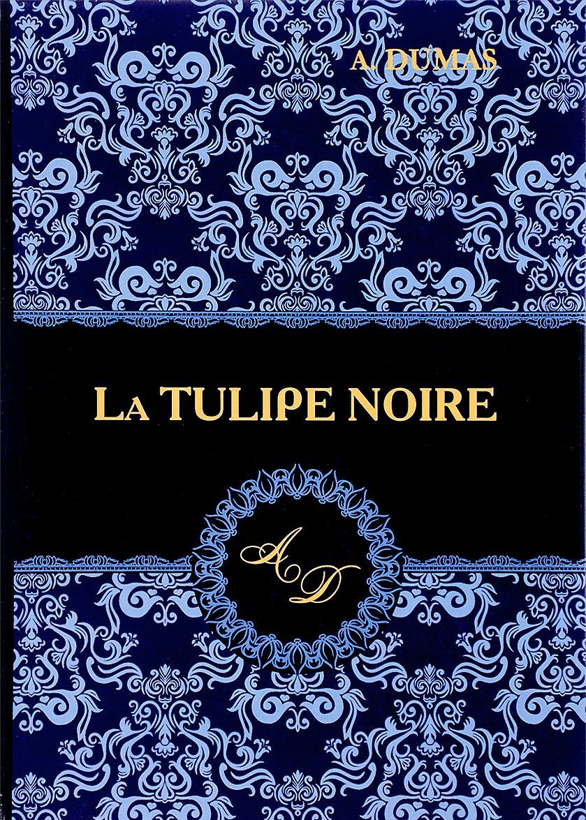 

La Tulipe Noire