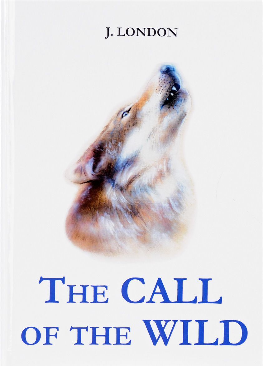 

The Call of the Wild / Зов предков