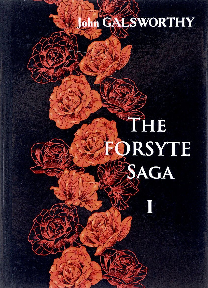 

The Forsyte Saga. В 3-х томах. Том 1