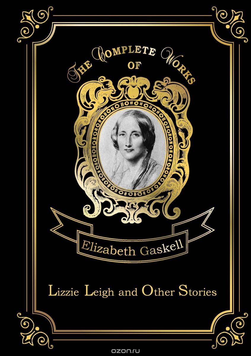 

Lizzie Leigh and Other Stories