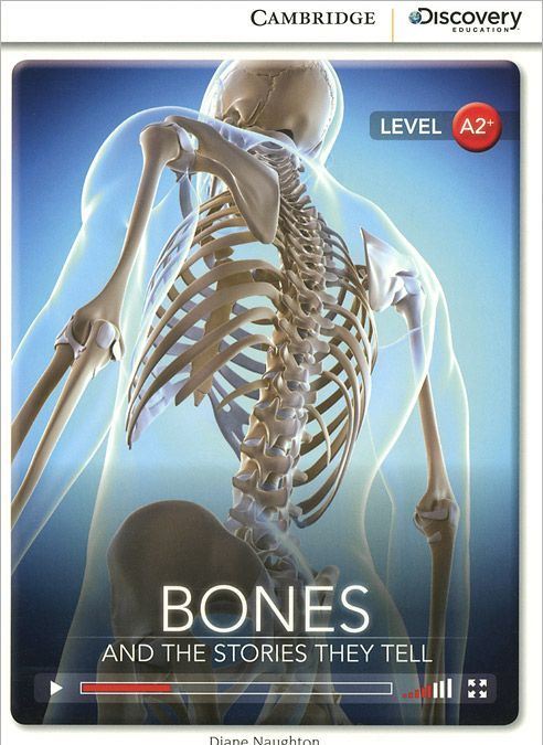 

Bones: And the Stories They Tell: Level A2+