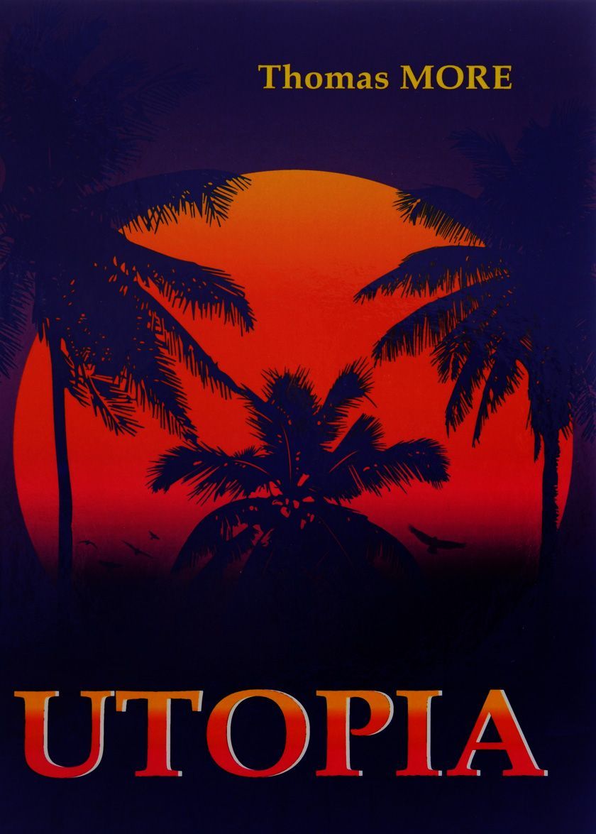 

Utopia. Утопия