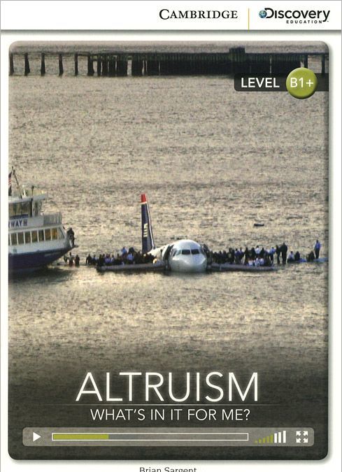 

Altruism: What`s in it for Me Level B1+