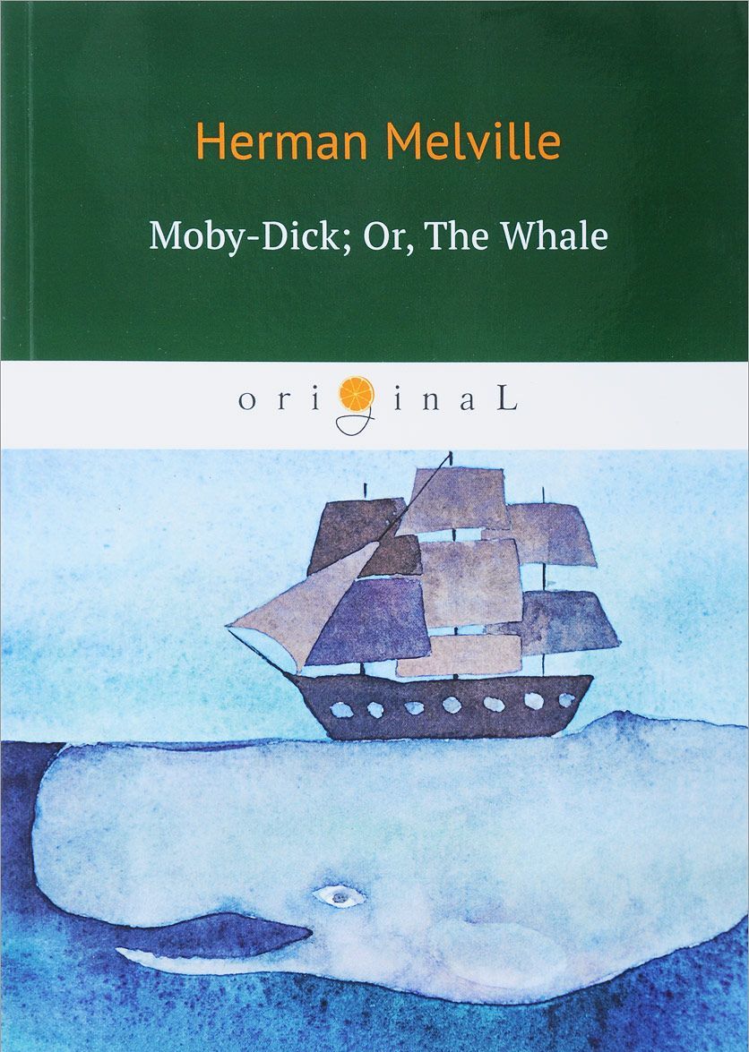 

Moby-Dick. Or, The Whale