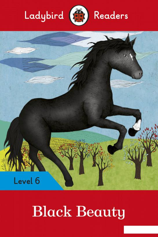 

Black Beauty. Ladybird Readers Level 6 (963389)