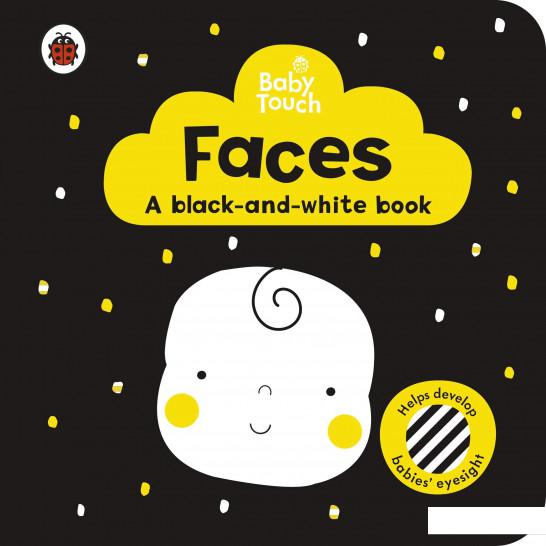 

Baby Touch. Faces. A black-and-white-book (1110962)
