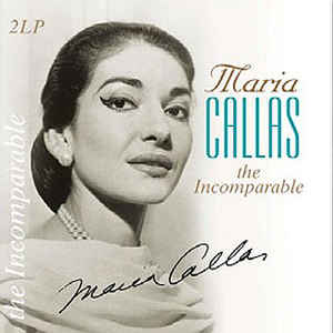 

Виниловая пластинка Callas, Maria Incomparable (арт. 69)