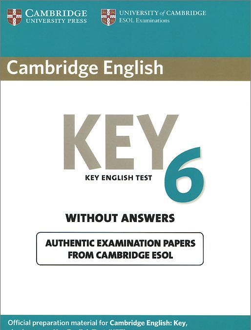 

Cambridge English Key 6: Student`s Book without Answers