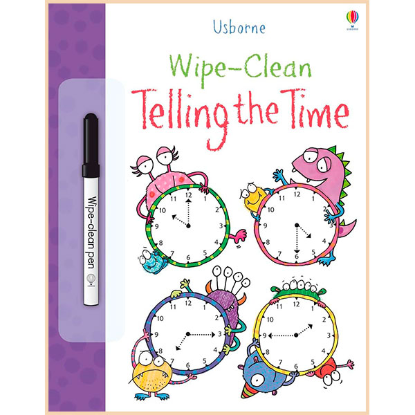

Usborne Wipe-clean Telling the Time. Jessica Greenwell. ISBN:9781409551737