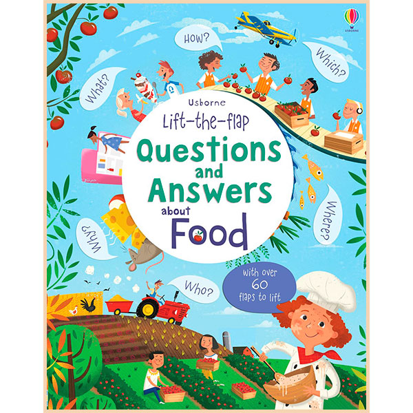 

Usborne Lift-the-Flap Questions and Answers about Food. Katie Daynes. ISBN:9781409598978