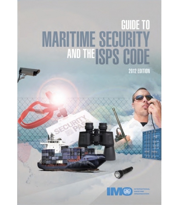 

The Guide to Maritime Security and the ISPS Code