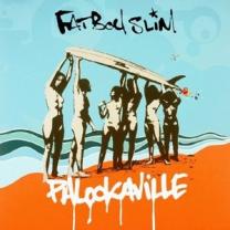 

Виниловая пластинка Fatboy Slim - Palookaville 2 LP Set 2004 (brassic29lp) Gat, Skint/EU Mint (art.232452)