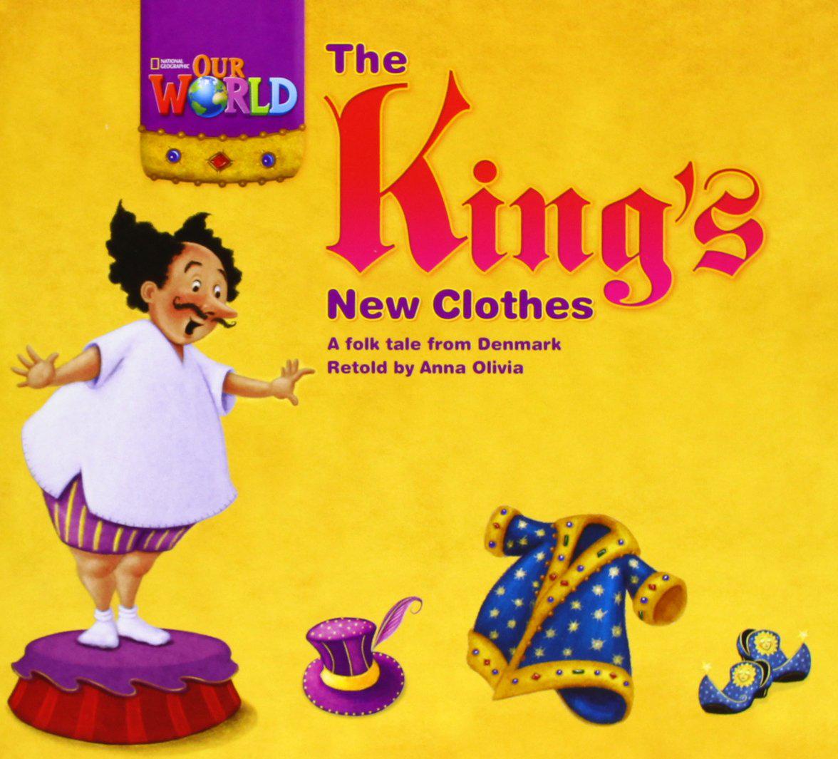 

Our World 1: The Kings Newclothes Reader