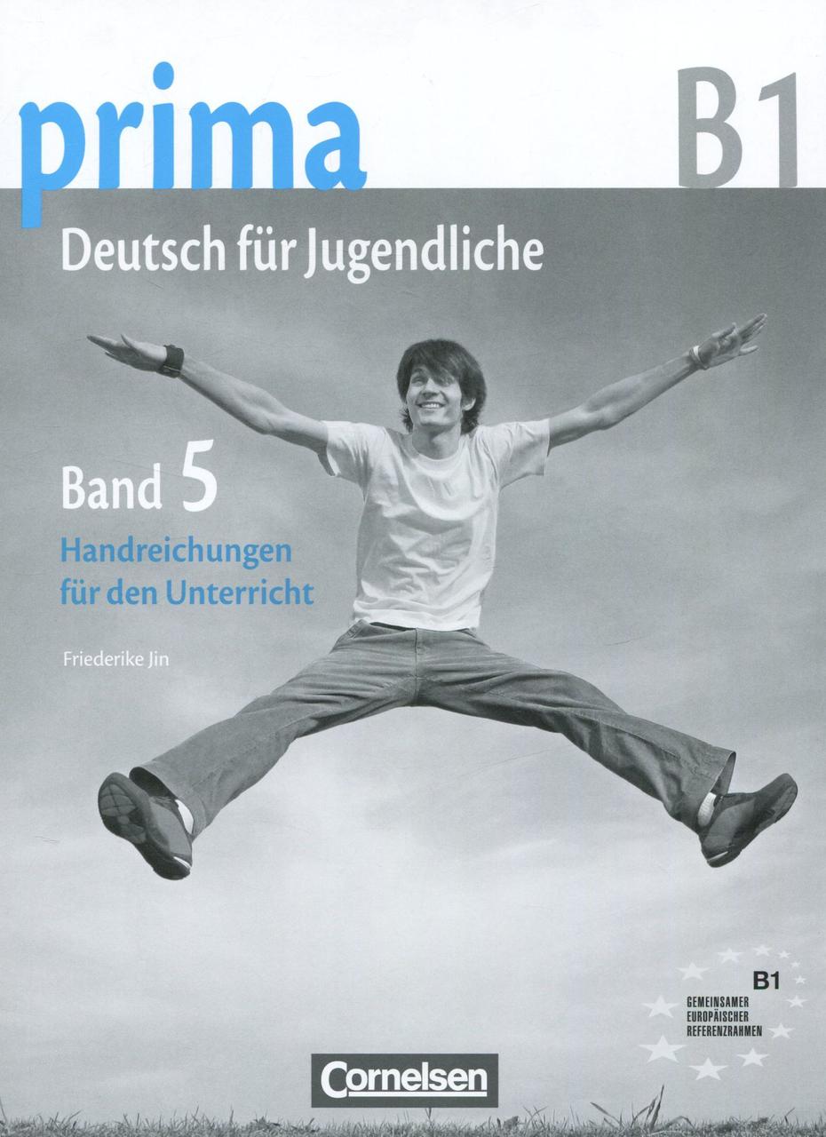 

Prima В1. Deutsch fur Jugendliche. Band 5. Handreichungen fur den Unterricht