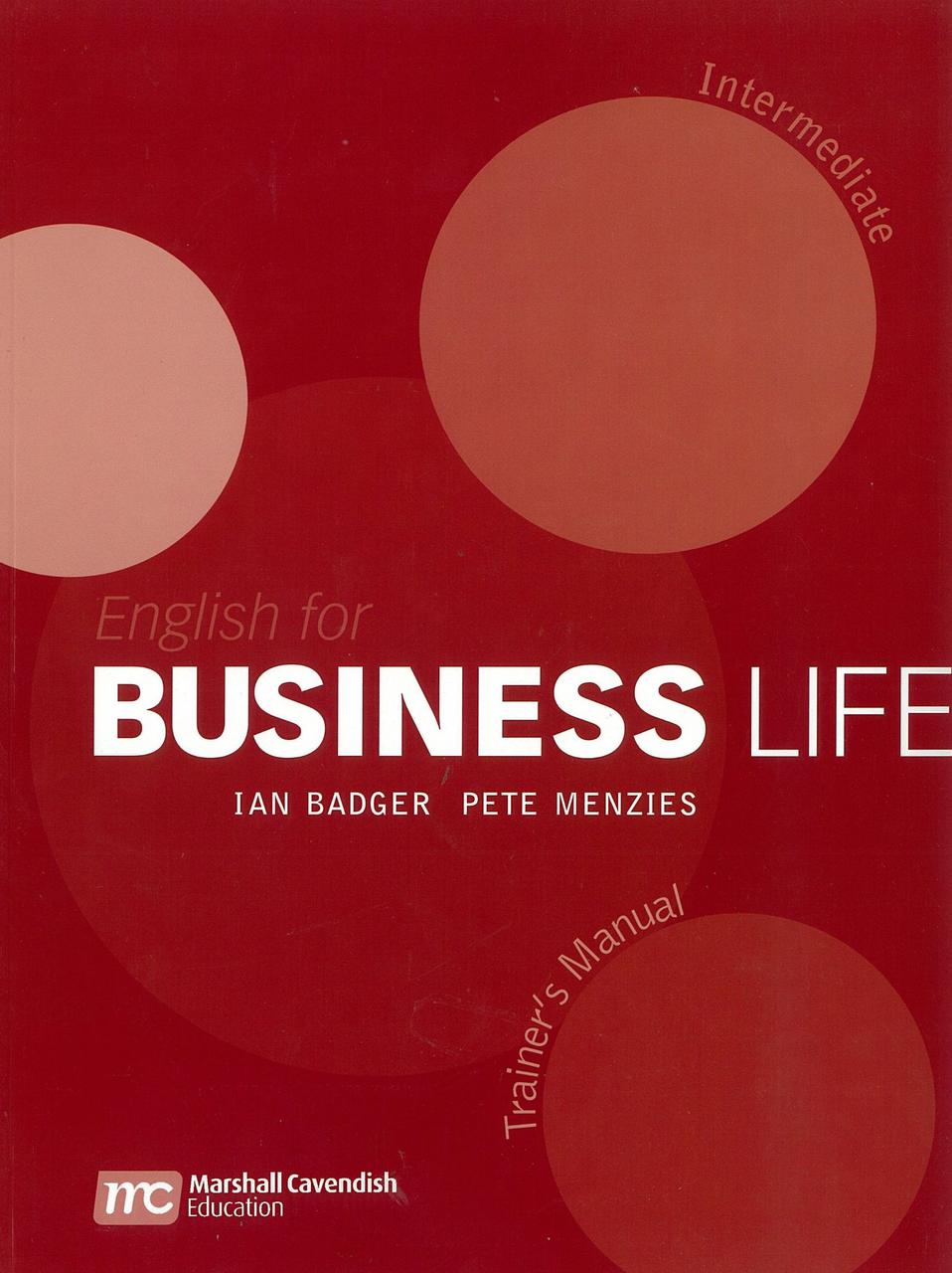 

English for Business Life Trainer's Manual: Intermediate Level