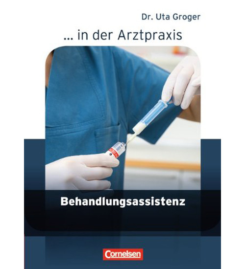 

... in der Arztpraxis. Behandlungsassistenz in der Arztpraxis. Sch