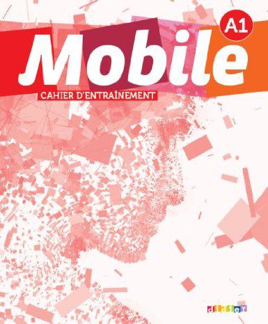 

Mobile A1. Cahier d'entrainement