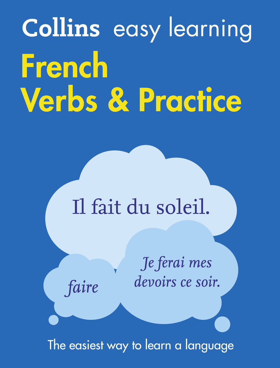 

Collins Easy Learning French. Verbs and Practice 2nd Edition