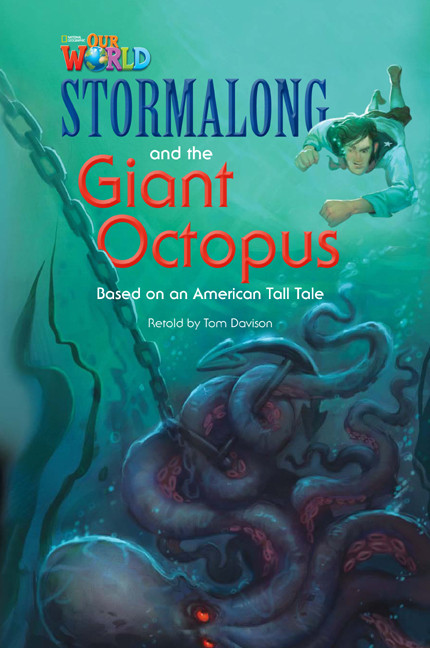 

Our World 4: Stormalong and the Giant Octopus Reader