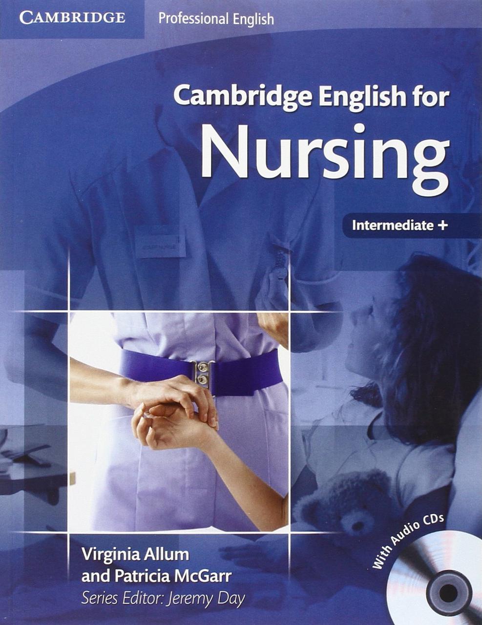 

Cambridge English for Nursing Intermediate Plus Student's Book (+CD)