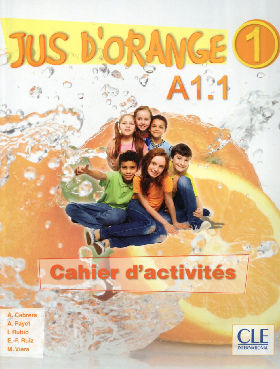 

Jus D'orange 1 A1.1 Cahier d'exercices