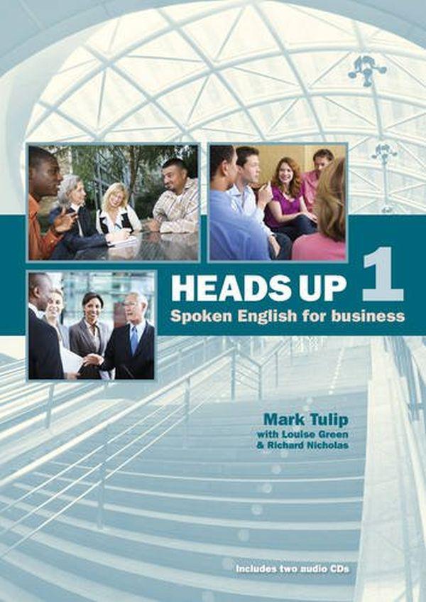 

Heads Up 1 Student's Book: Spoken English for Business (+ 2 CD-ROM)