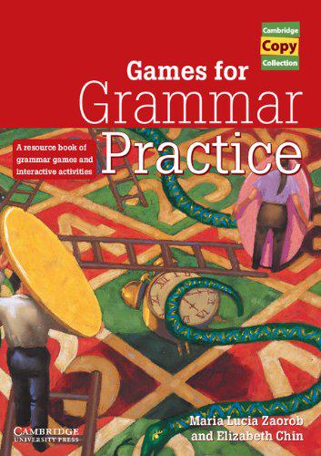 

Games for Grammar Practice: A Resource Book of Grammar Games and Interactive Activities