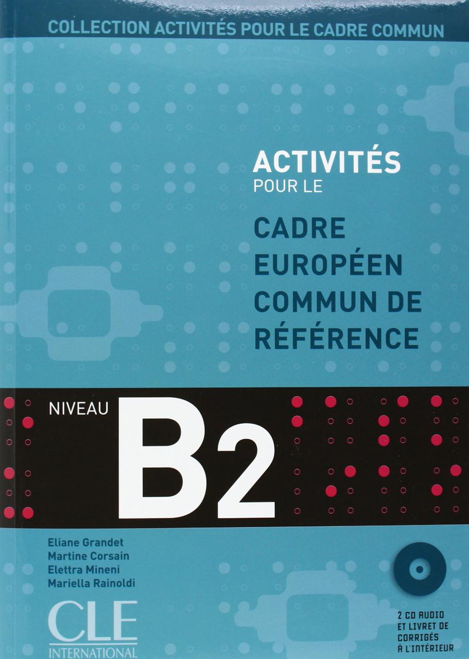 

Collection Activites Pour le Cadre Commun B2 (+CD)