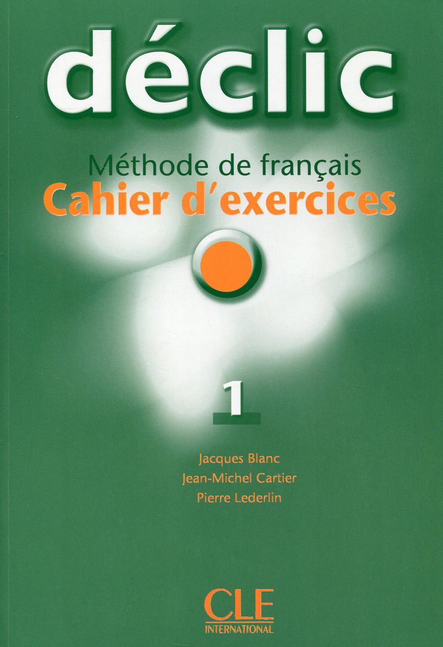

Declic 1. Cahier d'exercices (+ CD-ROM)