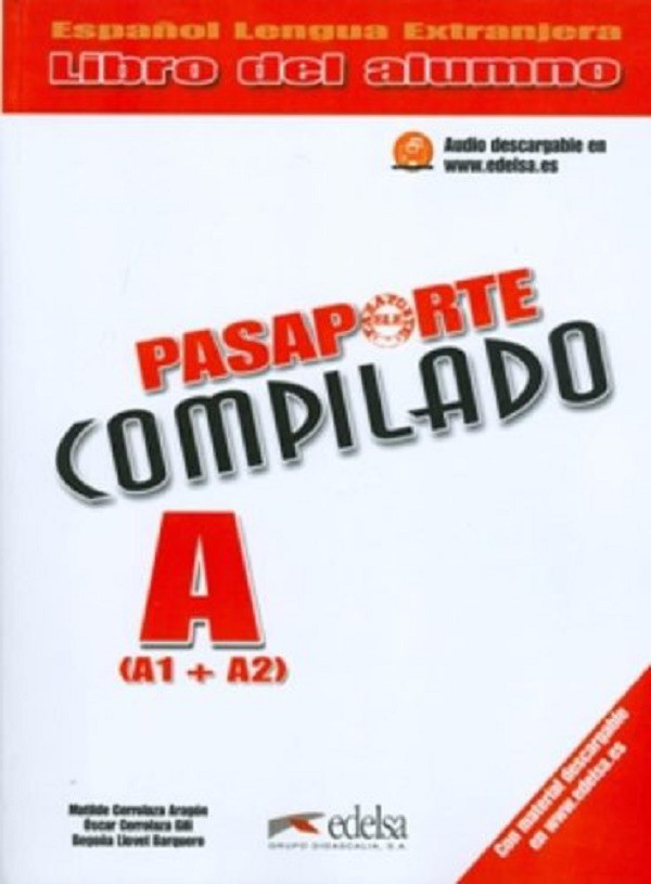 

Pasaporte Compilado A (A1+A2) Libro del alumno