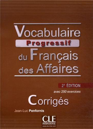 

Vocabulaire progressif du francais des affaires. Corriges