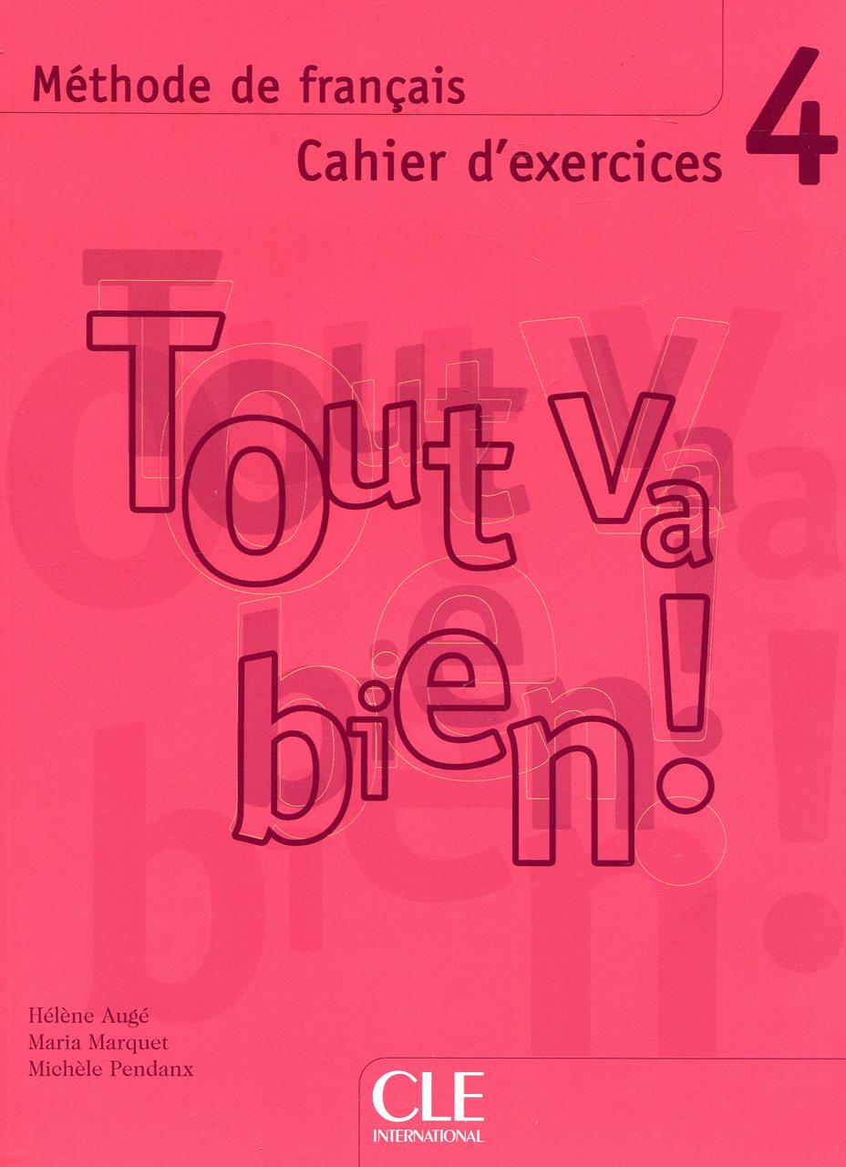 

Tout va bien ! 4 Cahier d`exercices+ audio CD
