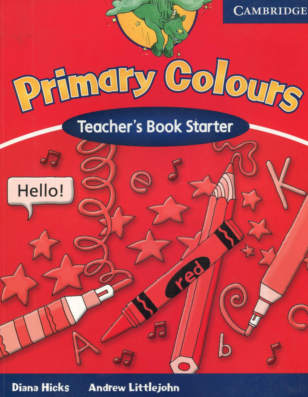 

Primary Colours Starter. Teacher's Book