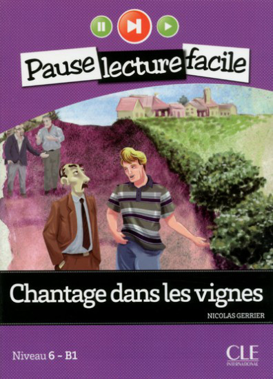 

Chantage Dans Les Vignes (Niveau 6) (French Edition)