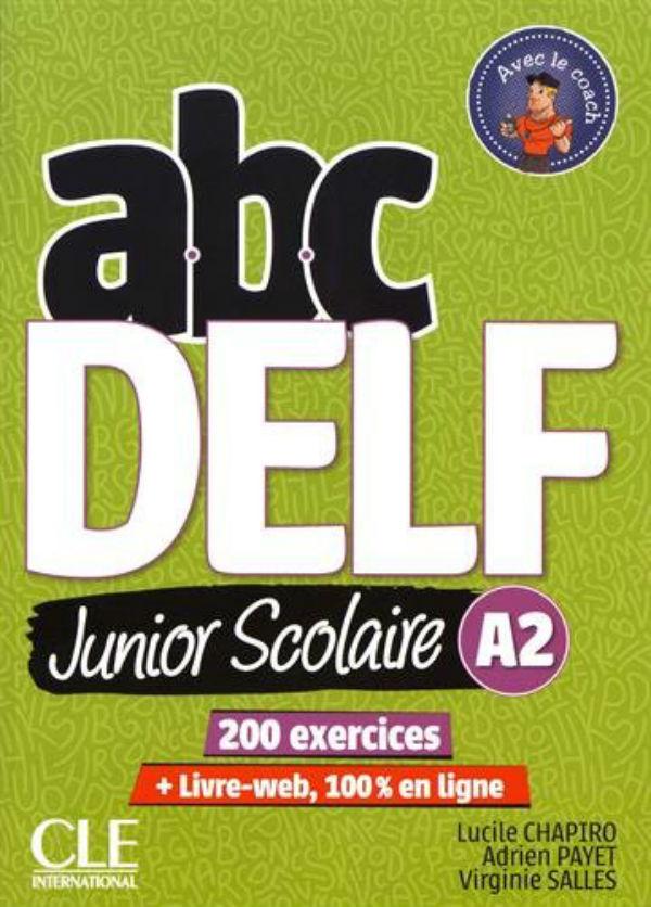 

ABC DELF Junior: Livre de l'eleve A2 + DVD + Livre-web - 2eme edition