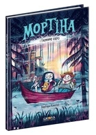 Мортина и Таинственное озеро – Барбара Кантини (Твердый переплет, на украинском языке)