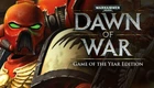 Игра Warhammer 40,000: Dawn of War - Game of the Year Edition для ПК (Ключ активации Steam)