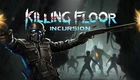 Игра Killing Floor: Incursion для ПК (Ключ активации Steam)
