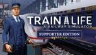 Игра Train Life: A Railway Simulator Supporter Edition для ПК (Ключ активации Steam)