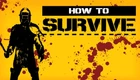 Игра How to Survive для ПК (Ключ активации Steam)