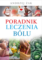 Poradnik leczenia bólu - Andrzej Żak (9788373999855)