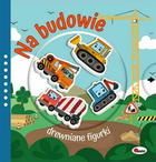 Książka dla dzieci AWM Na budowie. Drewniane figurki - Natalia Kawałko-Dzikowska (9788381813303) - obraz 1