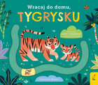 Książka dla dzieci Wilga Wracaj do domu, tygrysku - Carolina Búzio (9788366526723) - obraz 1