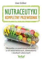 Nutraceutyki. Kompletny przewodnik - Uwe Gröber (9788382726886) - obraz 1