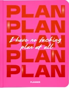 Блокнот для планування Orner I Have No Plan at All Рожевий (orner-2744)
